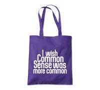 Wish Common Sense Was Common Tote Shopping Bag 10 Litres Capacity 42 x 38cm