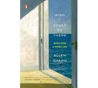 Wish I Could Be There: Notes from a Phobic Life