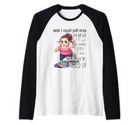 Wish I Could Just Drop My Body Gym Raglan Baseball Tee