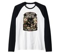 Wish I Lacked Critical Thinking Skills Black Cat Raglan Baseball Tee