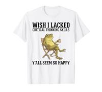 Wish I Lacked Critical Thinking Skills Frog Value Graphic T-Shirt