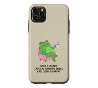 Wish I Lacked Critical Thinking Skills Y'all Seem So Happy Case for iPhone 11 Pro Max