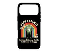 Wish I Lacked Critical Thinking Skills Y'all Seem So Happy Case for iPhone 17 Pro Max