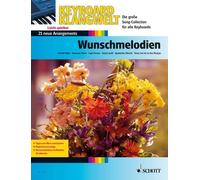 Wish melodies 1 keyboard (very easy) 21 new Arrangements Schott Music Saddle-wir