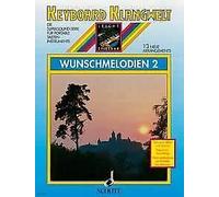Wish melodies 2 Vol. 2 keyboard Steve Boarder Schott Music