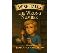 Wish Tales: The Wrong Number