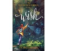 Wish (The Otherworld)