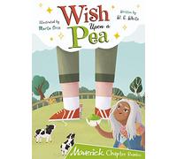 Wish Upon a Pea: (Lime Chapter Reader)