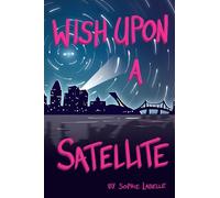Wish Upon a Satellite