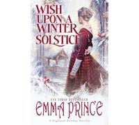 Wish upon a Winter Solstice: A Highland Holiday Novella