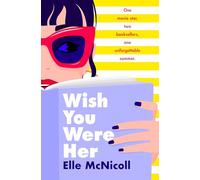 Wish You Were Her