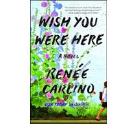Wish You Were Here: A Novel.by Carlino New 9781501105821 Fast Free Shipping<|