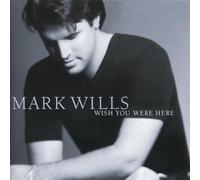 Wish You Were Here by Wills, Mark (1998) Audio CD