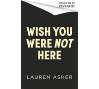 Wish You Were Not Here
