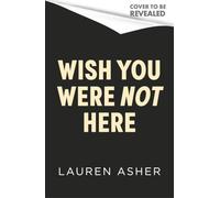 Wish You Were Not Here