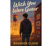 Wish You Were Queer