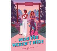 Wish You Weren't Here