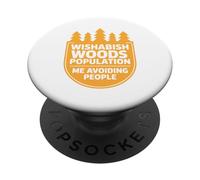 Wishabish Woods Population Me Avoiding People Funny Design PopSockets Adhesive PopGrip