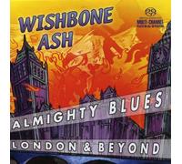 Wishbone Ash - Almighty Blues: London and Beyond - Live
