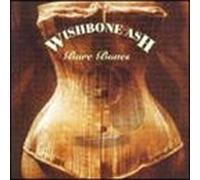 Wishbone Ash - Bare Bones