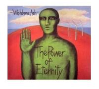 WISHBONE ASH - THE POWER OF ETERNITY CD 10 TRACKS CLASSIC ROCK & POP NEW