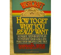 Wishcraft: How to Get What You Really Want