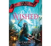 Wished: Fairy Tale Reform School #5