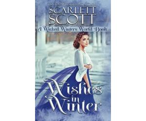 Wishes in Winter: A Wicked Winters World Book