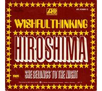 WISHFUL THINKING - WISHFUL THINKING HIROSHIMA SHE BELONGS TO THE NIGHT 1975 ATLANTIC # ATL 10668 Deutsche Pressung