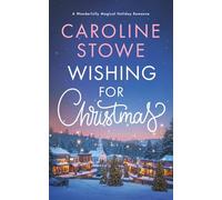 Wishing for Christmas: A Wonderfully Magical Holiday Romance