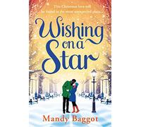 Wishing on a Star: A heart warming and perfect romance from bestselling author Mandy Baggot