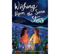 Wishing Upon the Same Stars – Middle-Grade Novel of Arab & Israeli American Friendship (Ages 8–12)