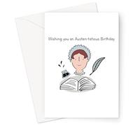 Wishing you an Austen-tatious Birthday Greeting Card | Hand Illustrated Jane Austen Card, Literary Pun Card For Reader, Writer, Novelist