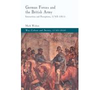 Wishon - German Forces and the British Army Interactions and Percepti - P555z