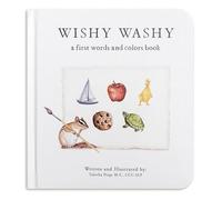 Wishy Washy : A Board Book of First Words and Colors for Growing Minds by ...