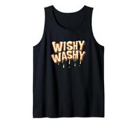 Wishy Washy Statement for Man and Woman Tank Top