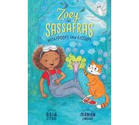 Wishypoofs and Hiccups: Zoey and Sassafras #9