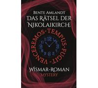Wismar-Roman: Das Rätsel der Nikolaikirche: Tempus fugit venceremos