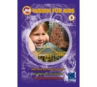 Wissen für Kids 5 ( 3 DVDs): Wie wird ein Haus gebaut/Die Welt der Geräusche/Der Weihnachtsbaum