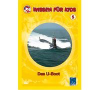 Wissen für Kids, Vol. 05 - Das U-Boot