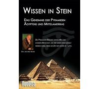 Wissen in Stein - Das Geheimnis der Pyramiden Ägyptens und Mittelamerikas [2 DVDs]