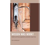 Wissen Was Wirkt by Carla Van Kaldenkerken BoD Third Party Title