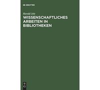 Wissenschaftliches Arbeiten in Bibliotheken.: E, Jele.