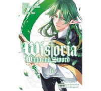 Wistoria: Wand and Sword 10