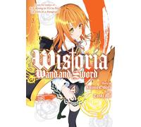 Wistoria: Wand and Sword Vol. 4 – Graphic Novel – Kodansha Comics