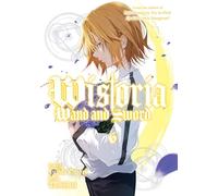 Wistoria: Wand and Sword 6 – Graphic Novel – Kodansha Comics