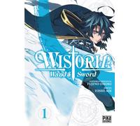 Wistoria. Wand & Sword, 1 (Shônen - Wistoria)