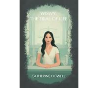 WISWY: The Trial of Life