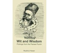 Wit and Wisdom: Pickings from the Parsee Punch
