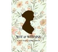 Wit & Whimsy: A Jane Austen Quote Journal (Jane Austen Collection)